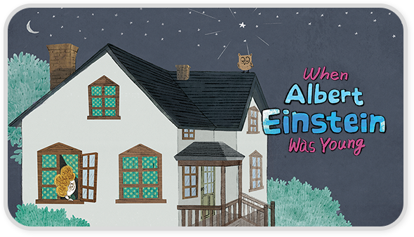 When Albert Einstein was young